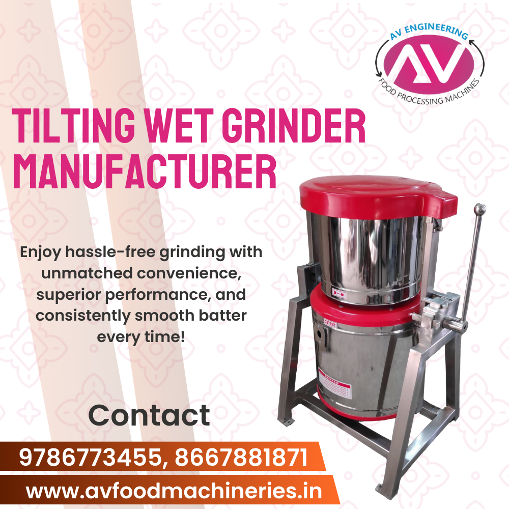 Tilting Wet Grinder Manufacturer in Coimbatore by AV Engineering