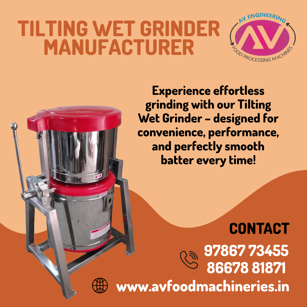 Tilting Grinder Manufacturer in Coimbatore by AV Engineering