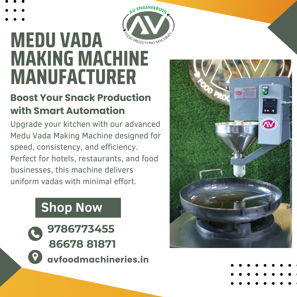 Medu Vada Making Machine Manufacturer