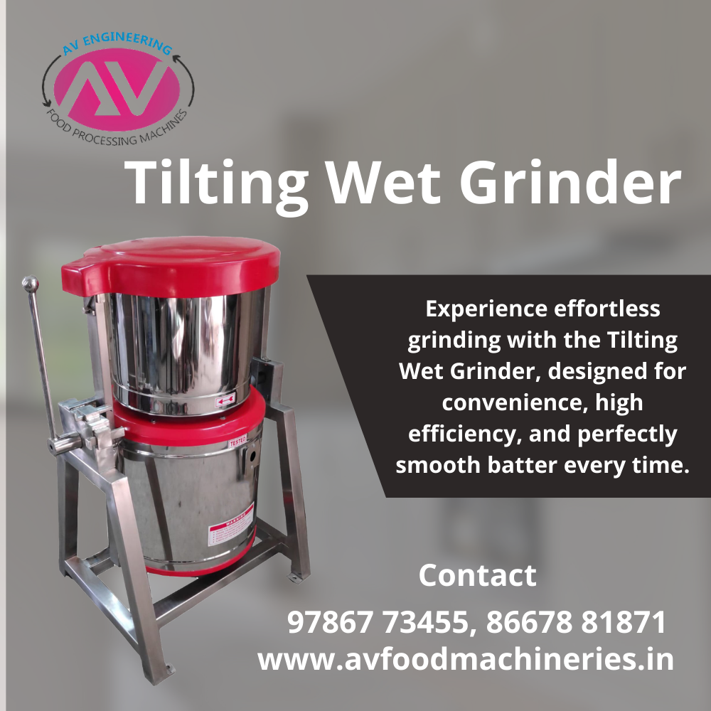 Tilting Wet Grinders Manufacturer